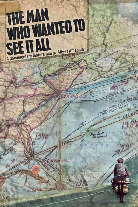 The Man Who Wanted to See It All